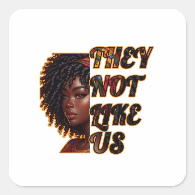 Square Stickers – They Not Like Us (Front)