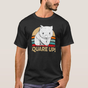 Square Up Quote For A Wombat Nerd T-Shirt
