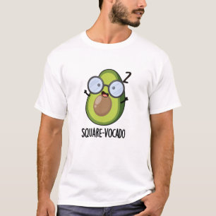 Square-vocado Funny Avocado Pun T-Shirt