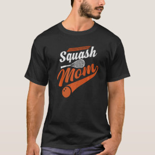Squash Mum T-Shirt