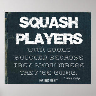 Squash Players with Goals Succeed in Denim Poster