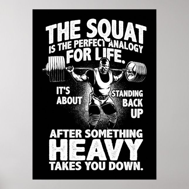Squat Analogy For Life - Leg Day - Gym Motivation Poster (Front)