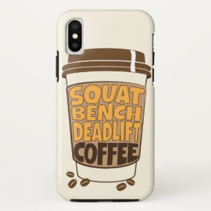 Squat Bench Deadlift and Coffee Case-Mate iPhone Case