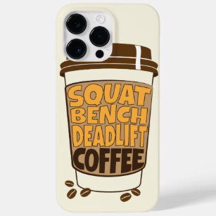 Squat Bench Deadlift and Coffee Case-Mate iPhone 14 Pro Max Case