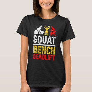 Squat Bench Deadlift  Gym Outfit Gym Deadlift Gym T-Shirt