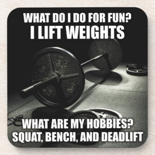 Squat, Bench, Deadlift - Powerlifting Motivational Coaster