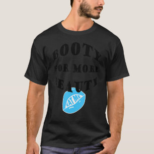Squat Big Hot Booty For More Beauty Aesthetic Surg T-Shirt