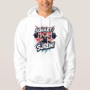 Squat & Conquer: Strength Unleashed Hoodie