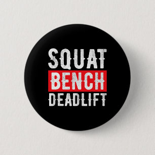 Squat Deadlift Bench Bodybuilding Weight Training  6 Cm Round Badge