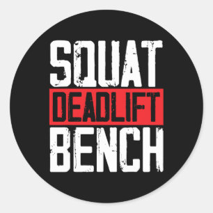Squat Deadlift Bench Weightlifting Powerlifting Bo Classic Round Sticker