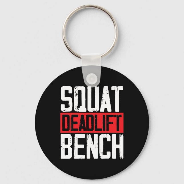Squat Deadlift Bench Weightlifting Powerlifting Bo Key Ring (Front)