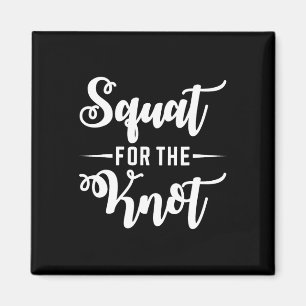 Squat For The Knot Wedding Fitness Bride Groom Wor Magnet