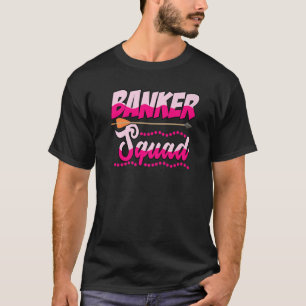Squat Graphic Bank Clerk Bookkeeper Bank Employee T-Shirt