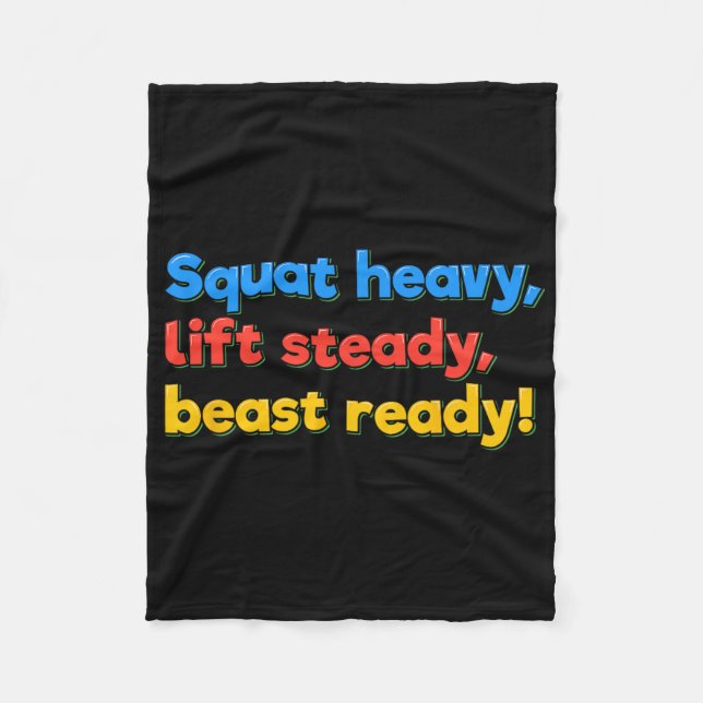 Squat Heavy Lift Steady Beast Ready Funny Gym Humo Fleece Blanket (Front)