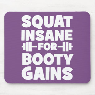 Squat Insane For Booty Gains - Women's Funny Gym Mouse Mat