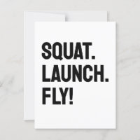 SQUAT. LAUNCH. FLY! Bold Minimalist Motivational