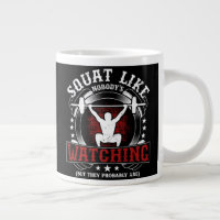 Squat Like Nobody's Watching Fitness Gym Workout