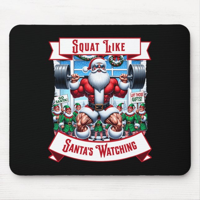 Squat Like Santa's Watching Elf Xmas Matching Chri Mouse Mat (Front)