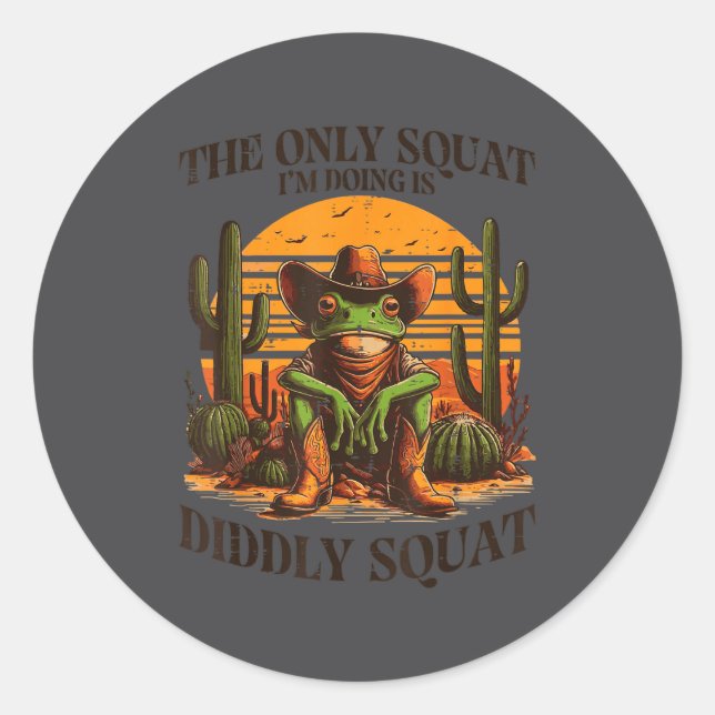 Squat Trying Diddly Frog Saying Classic Round Sticker (Front)
