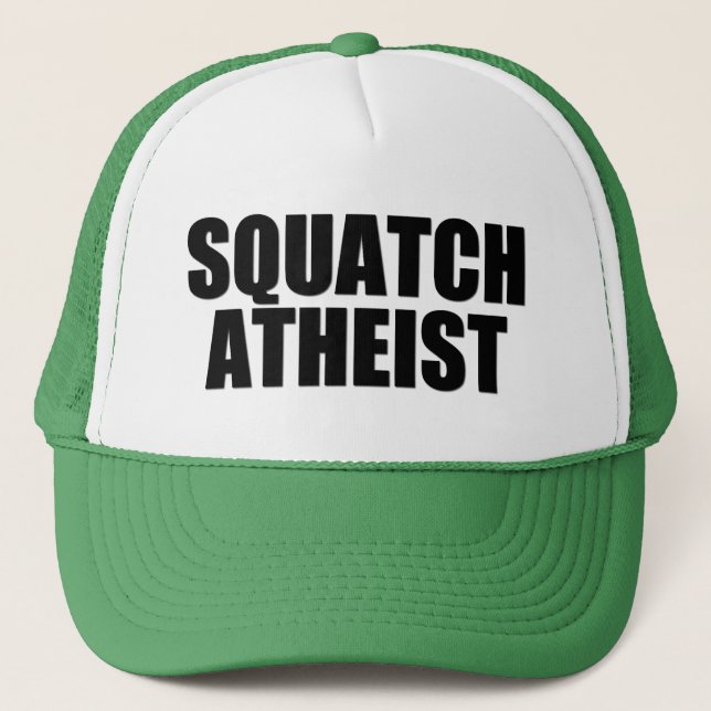 Squatch Atheist Trucker Hat (Front)