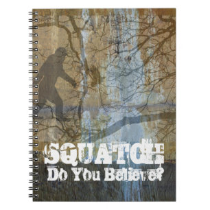 Squatch, Do You Believe Notebook
