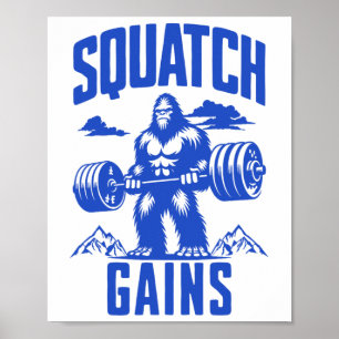 Squatch Gains Weight Lifting Humour Monochrome Gym Poster