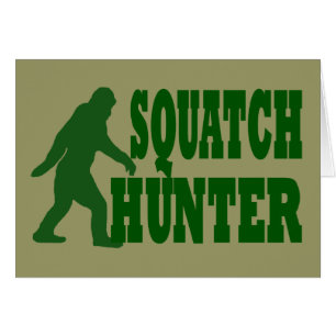 Squatch hunter