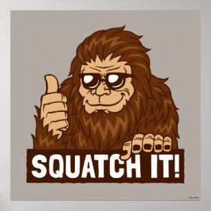 Squatch It Poster