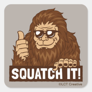Squatch It Square Sticker