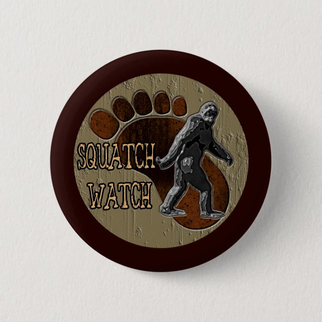 Squatch Watch 6 Cm Round Badge (Front)