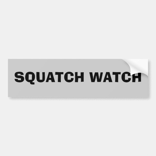 Squatch watch bumper sticker (Front)