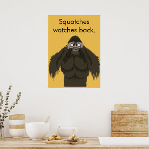 Squatches Watches Back Poster