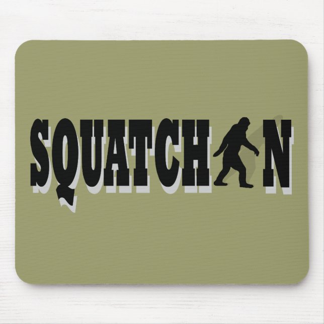 Squatchin, black text mouse mat (Front)