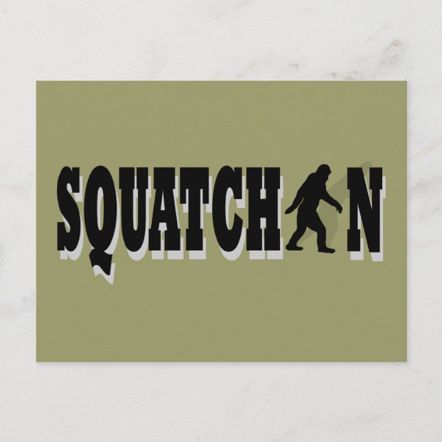 Squatchin, black text postcard (Front)
