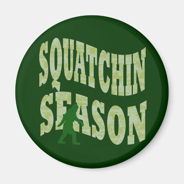 Squatchin Season Magnet (Front)