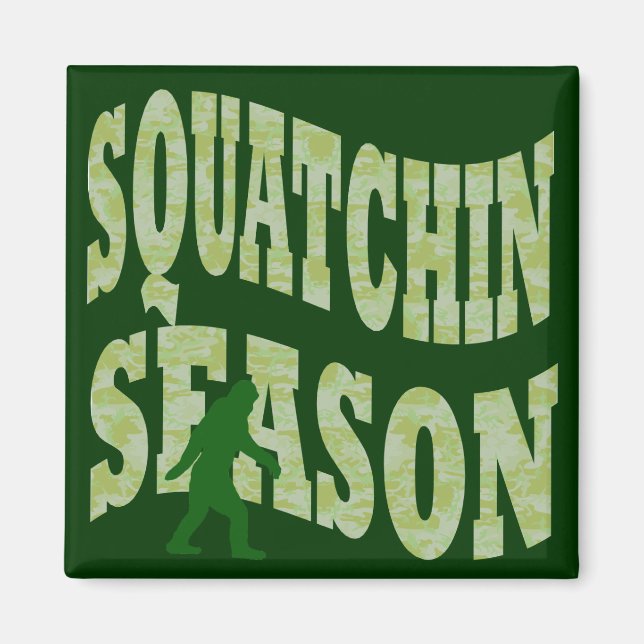 Squatchin Season Magnet (Front)