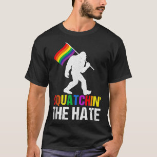 Squatchin' The Hate LGBTQ Bigfoot Rainbow Flag Gay T-Shirt