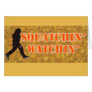 Squatchin' Watching Two