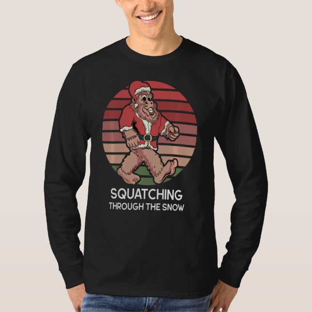 Squatching Through The Snow Funny Sasquatch Christ T-Shirt (Front)