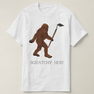 Squatchy Hoe! T-Shirt