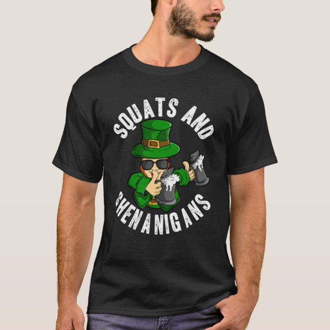 Squats and Shenanigans St Patricks Day Leprechaun  T-Shirt (Front)