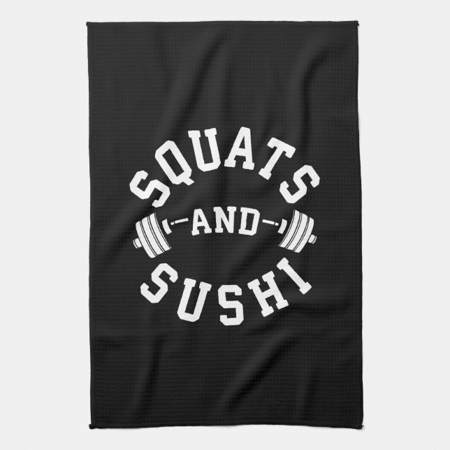 Squats and Sushi - Carbs and Leg Day - Funny Gym Tea Towel (Vertical)