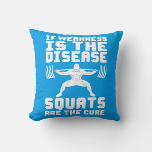 SQUATS ARE THE CURE - Workout Motivational Cushion