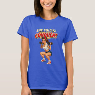 Squats Conquer -Funny Retro Gym Pin-Up- Activewear T-Shirt