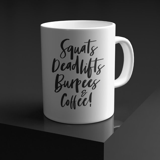 Squats, Deadlifts, Burpees & Coffee! Black Script Coffee Mug (Creator Uploaded)