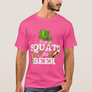 Squats For Beer St Patrick's Day Gym Workout Adult T-Shirt