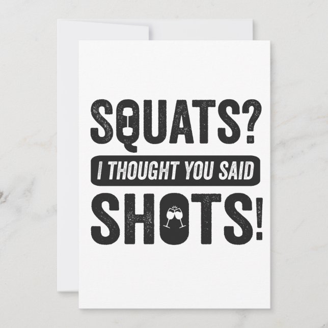 Squats I Thoughts You Said Shots Funny Fitness   Invitation (Front)
