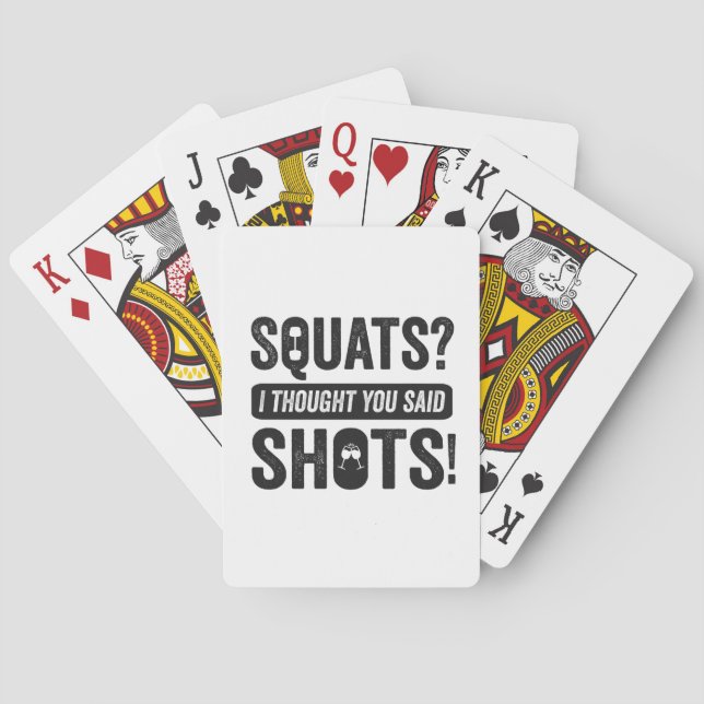 Squats I Thoughts You Said Shots Funny Fitness   Playing Cards (Back)
