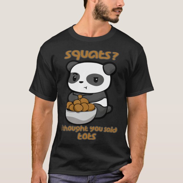 Squats Panda Bear Foodie Tater Tots Gym Fitness Wo T-Shirt (Front)