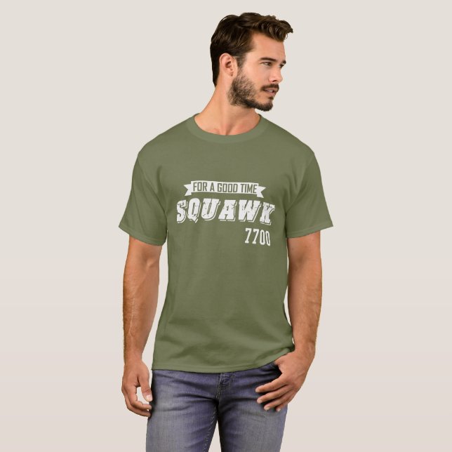Squawk 7700 T-Shirt (Front Full)